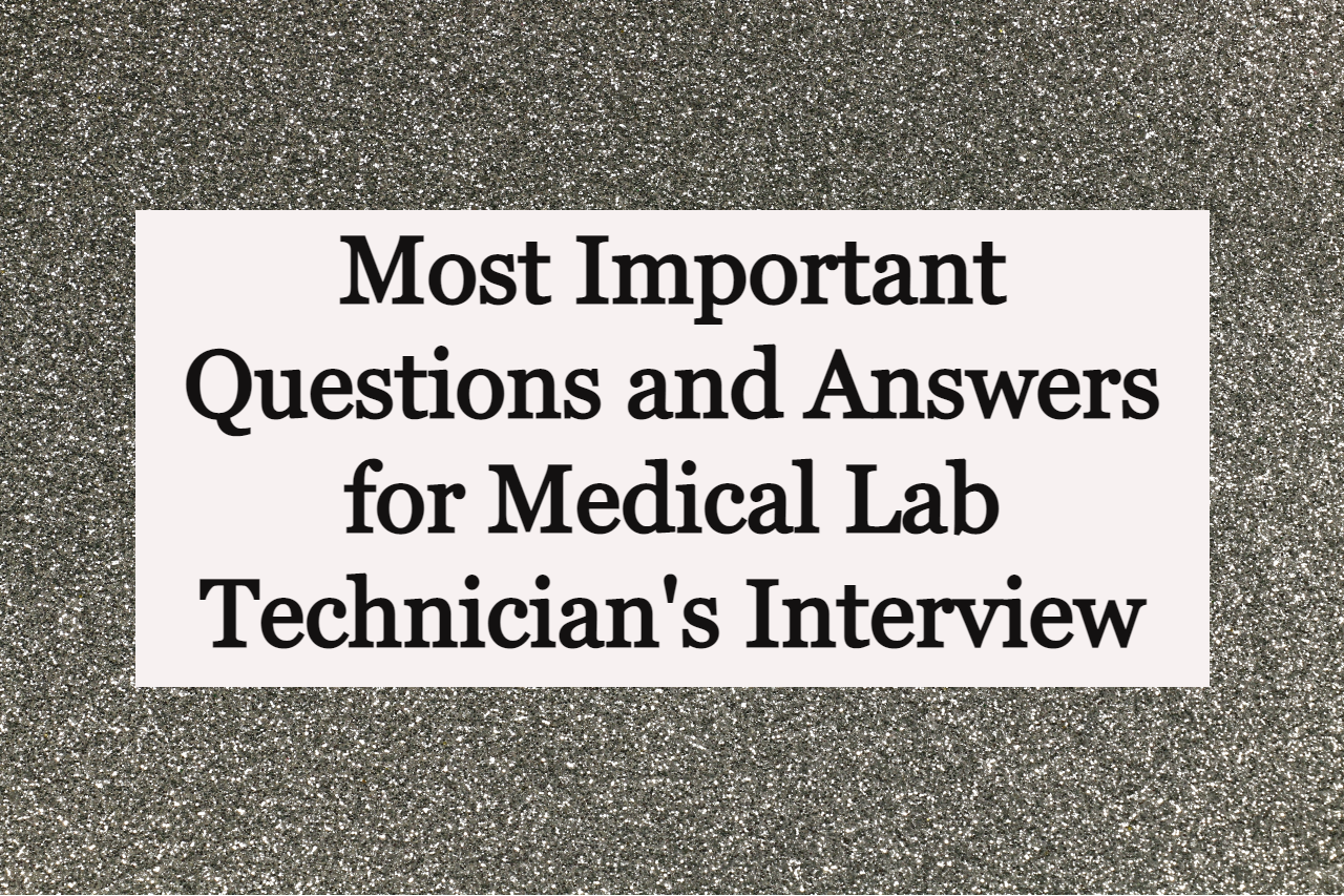 10-medical-lab-technician-interview-questions-and-answers-learn-with-fun