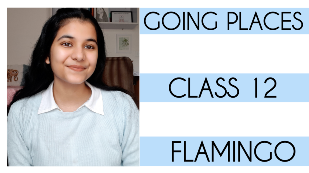 5-most-important-questions-of-going-places-CBSE-class-12-English