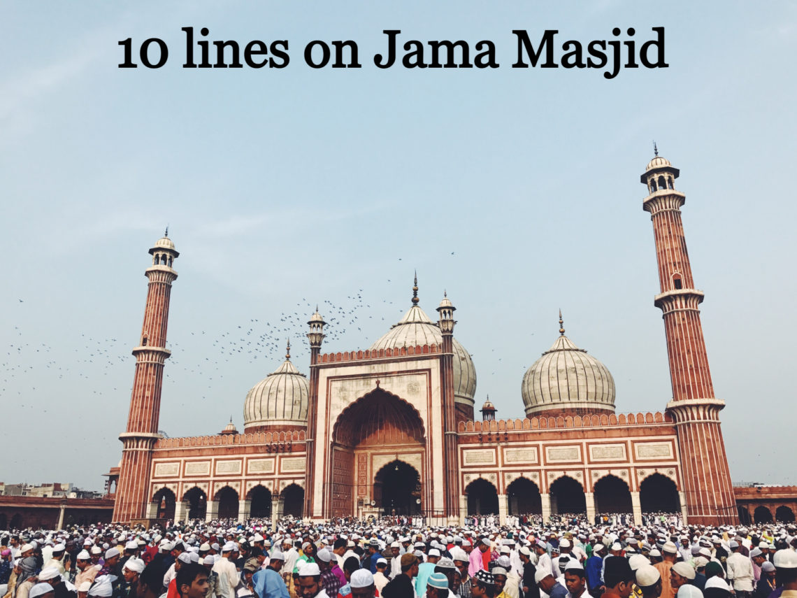 10 lines jama masjid essay in english