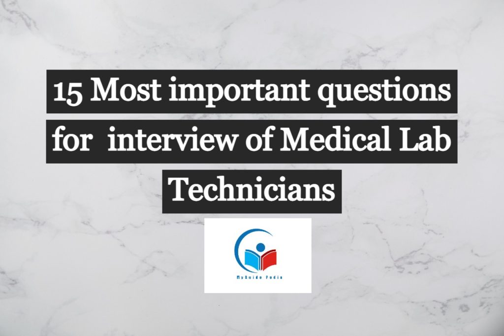 15-most-important-questions-for-interview-of-medical-lab-technicians-lab-Assistants