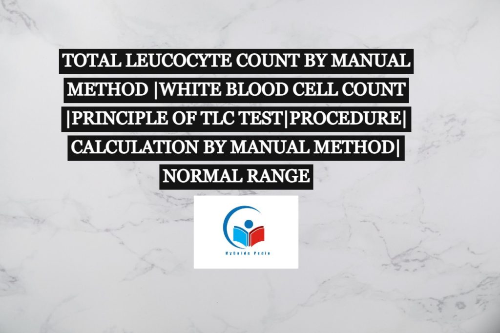 how-to-count-toatal-leucocyte-count-by-manual-method
