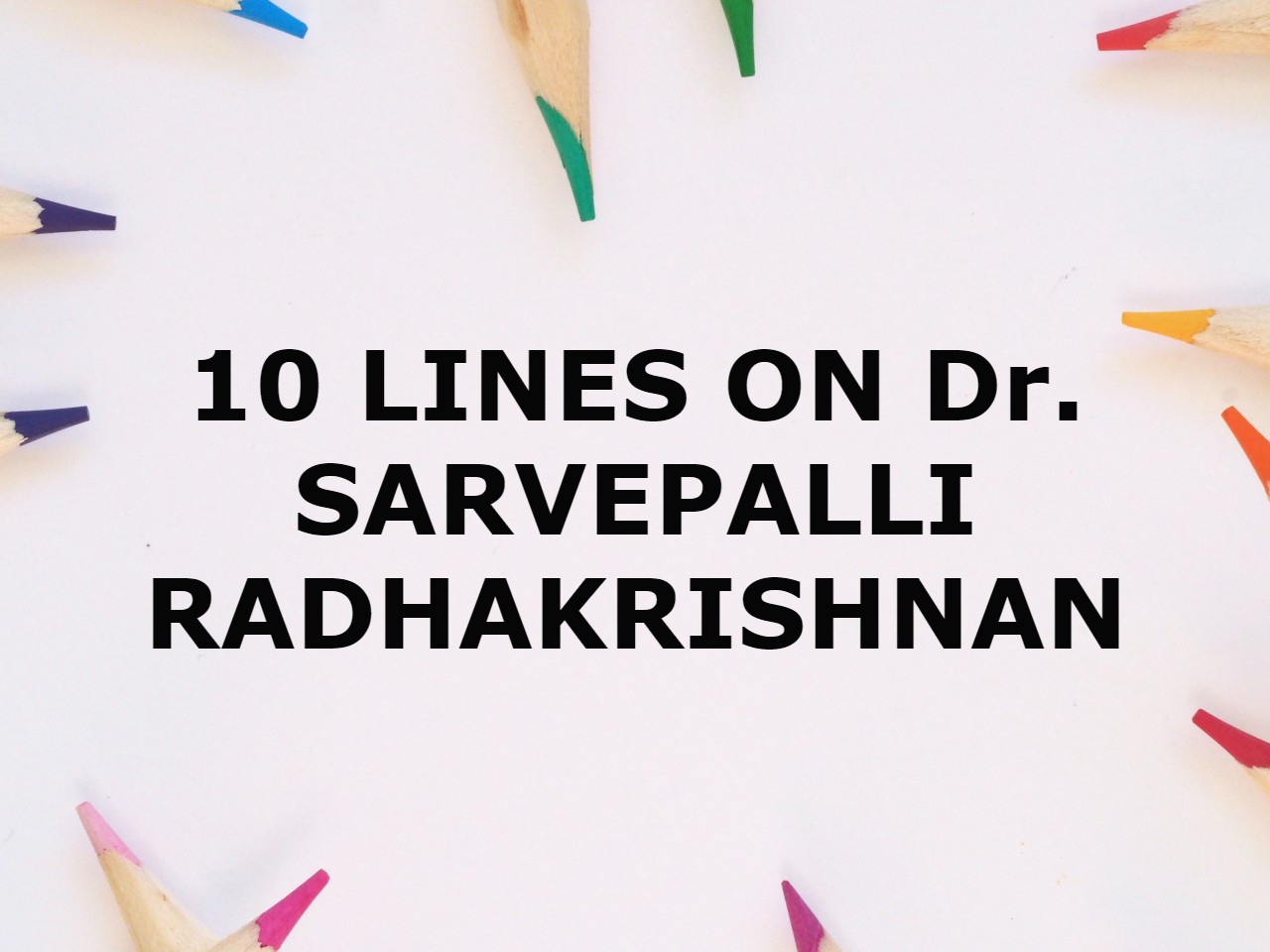 dr sarvepalli radhakrishnan essay 200 words in hindi