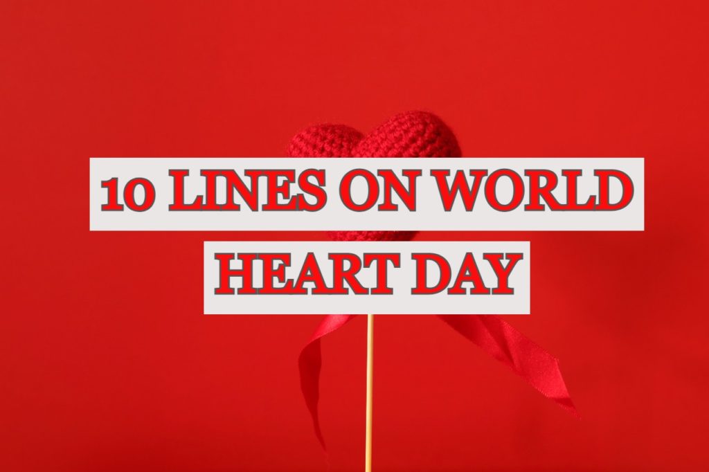 10-lines-on-world-heart-day-250-words-essay-on-world-heart-day
