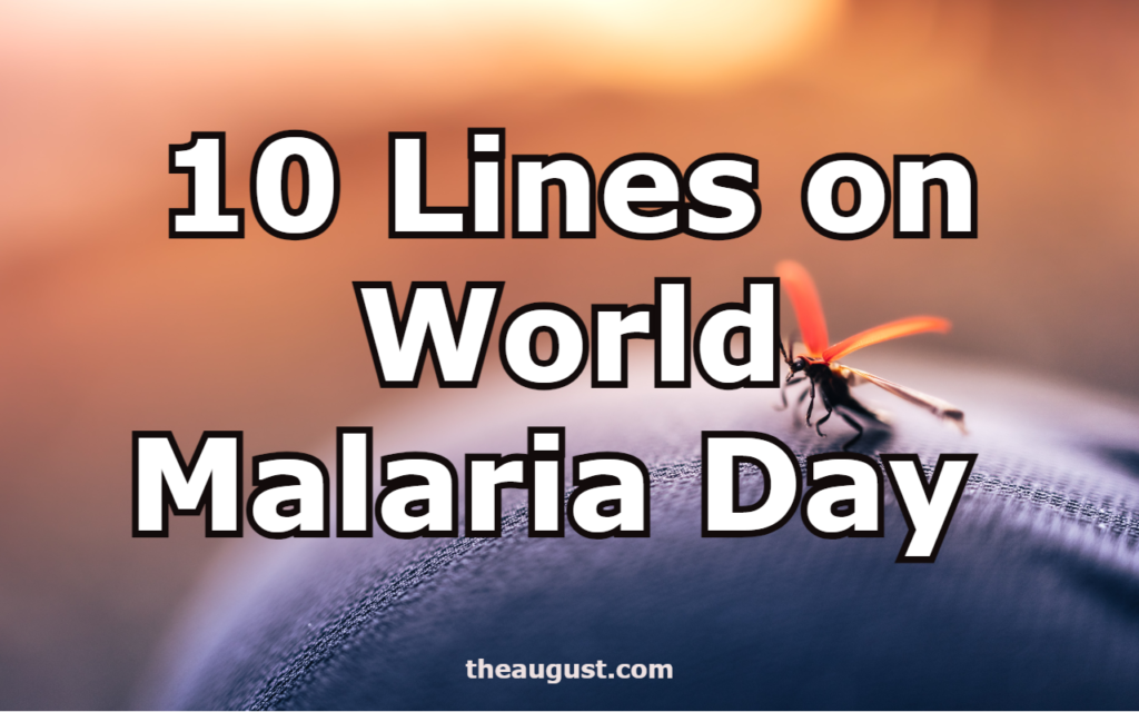 10-lines-on-world-malaria-day-254-words-essay-on-world-malaria-day