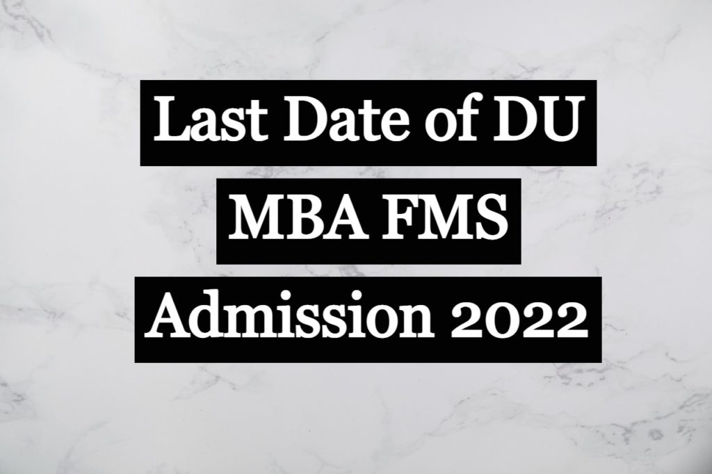 last-date-of-du-mba-fms-admission-2022