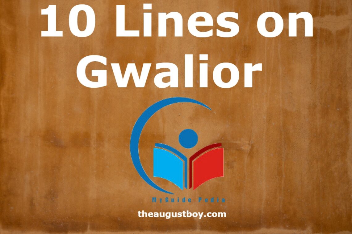 10-lines-on-gwalior