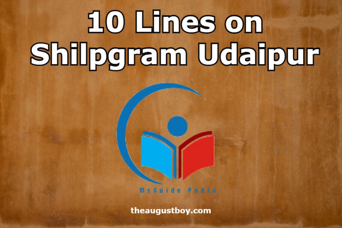 10-lines-on-shilpgram-udaipur